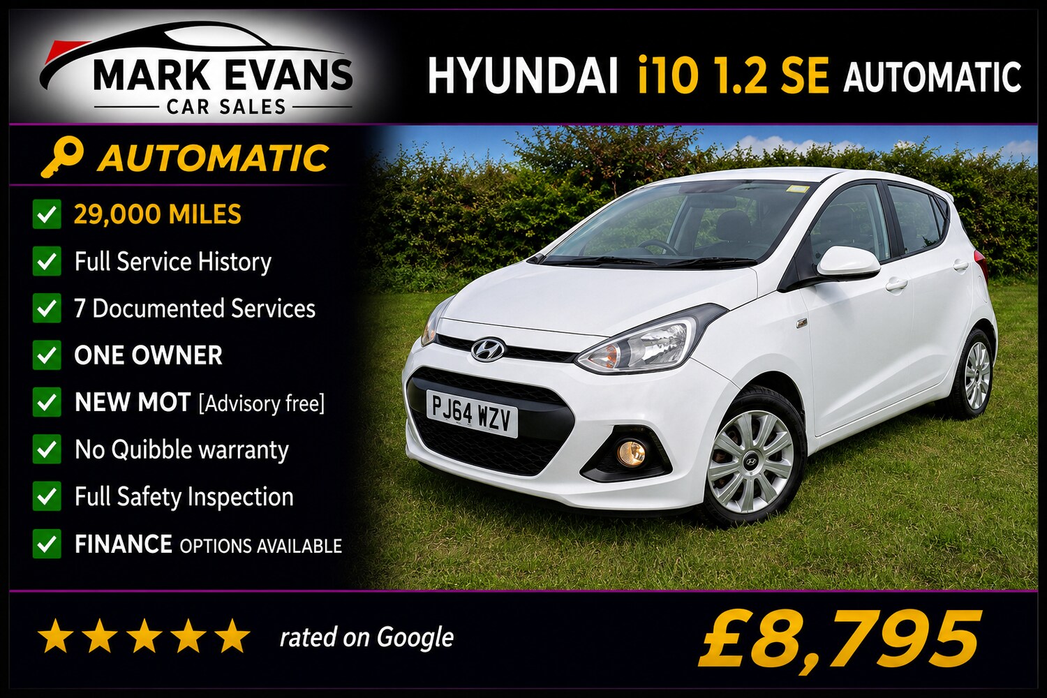HYUNDAI I10 1.2 SE 5DR AUTO PETROL 29,000 MILES AUTOMATIC ONLY 8,795 VIEW DETAILS...